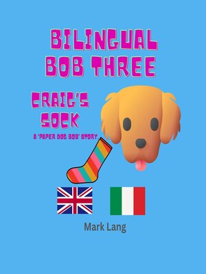 cover image of Bilingual Bob 3--Craig's Sock